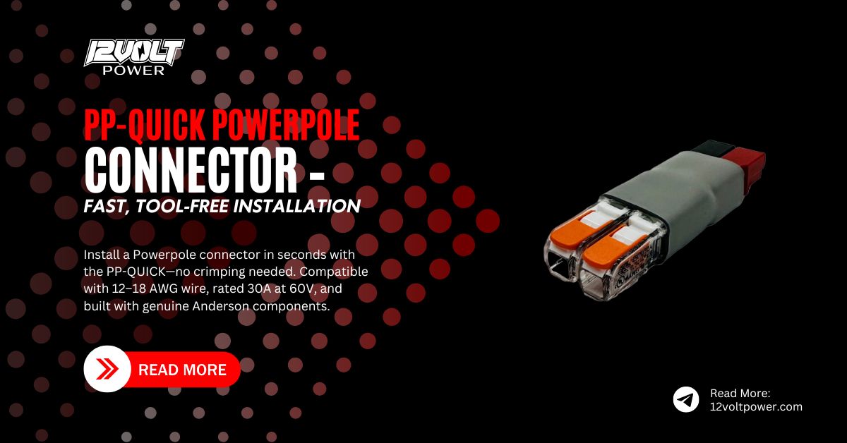 PP-QUICK-Powerpole-Connector-–-Fast-Tool-Free-Installation-1200-x-628
