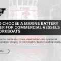 How to Choose a Marine Battery Charger