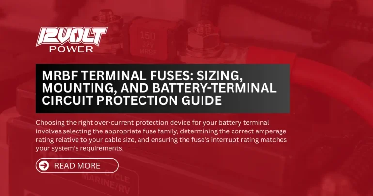 MRBF Terminal Fuses: Sizing, Mounting, and Battery-Terminal Circuit Protection Guide